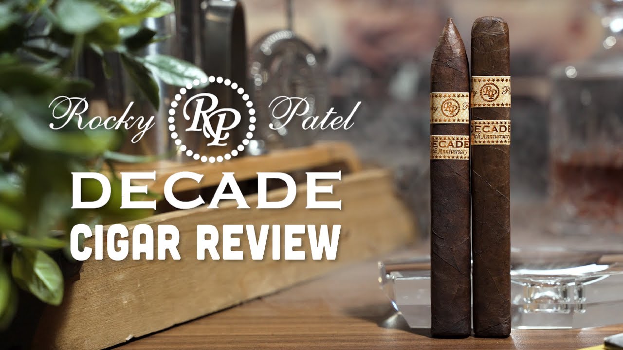 Rocky Patel Decade Cigar Review