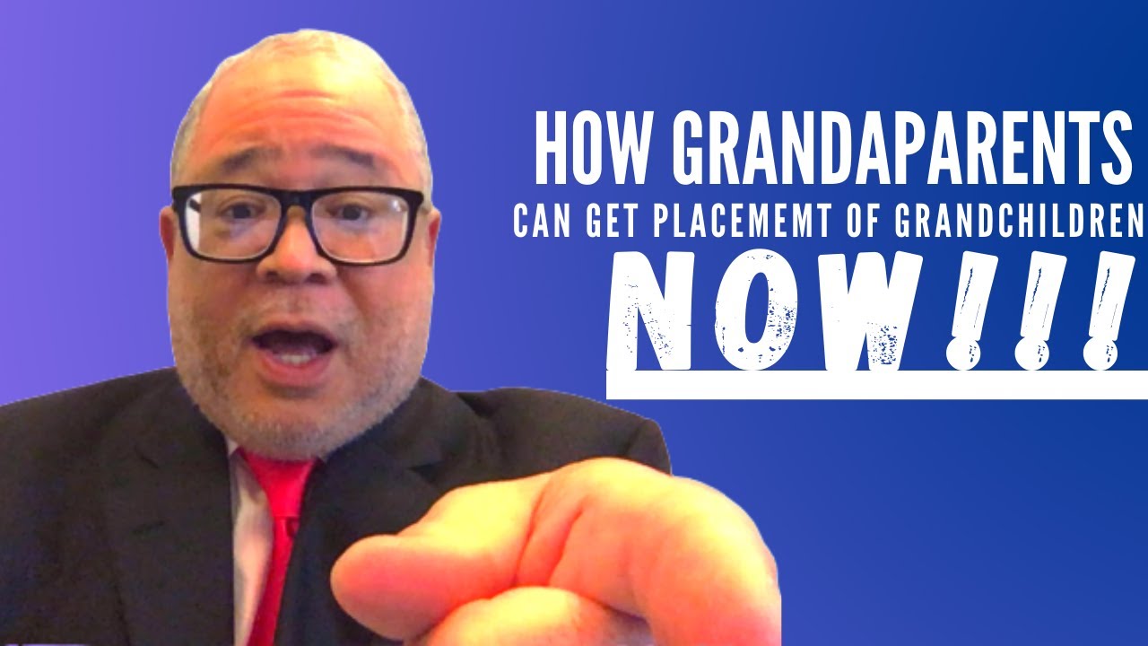How Grandparents Can Get Get Their Grandchildren Out Of Foster Care!