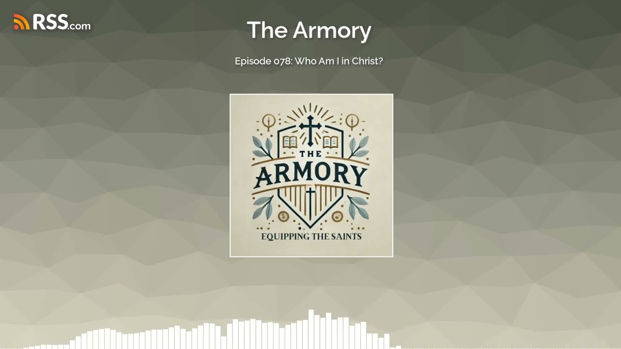 Episode 078: Who Am I in Christ?