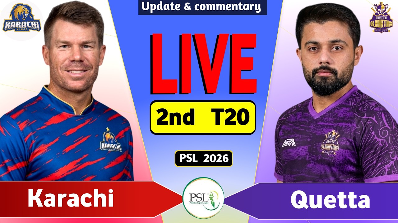 PSL Live: Karachi vs Quetta 2nd T20 Live Match Today | KK vs QG Live Score & Commentary