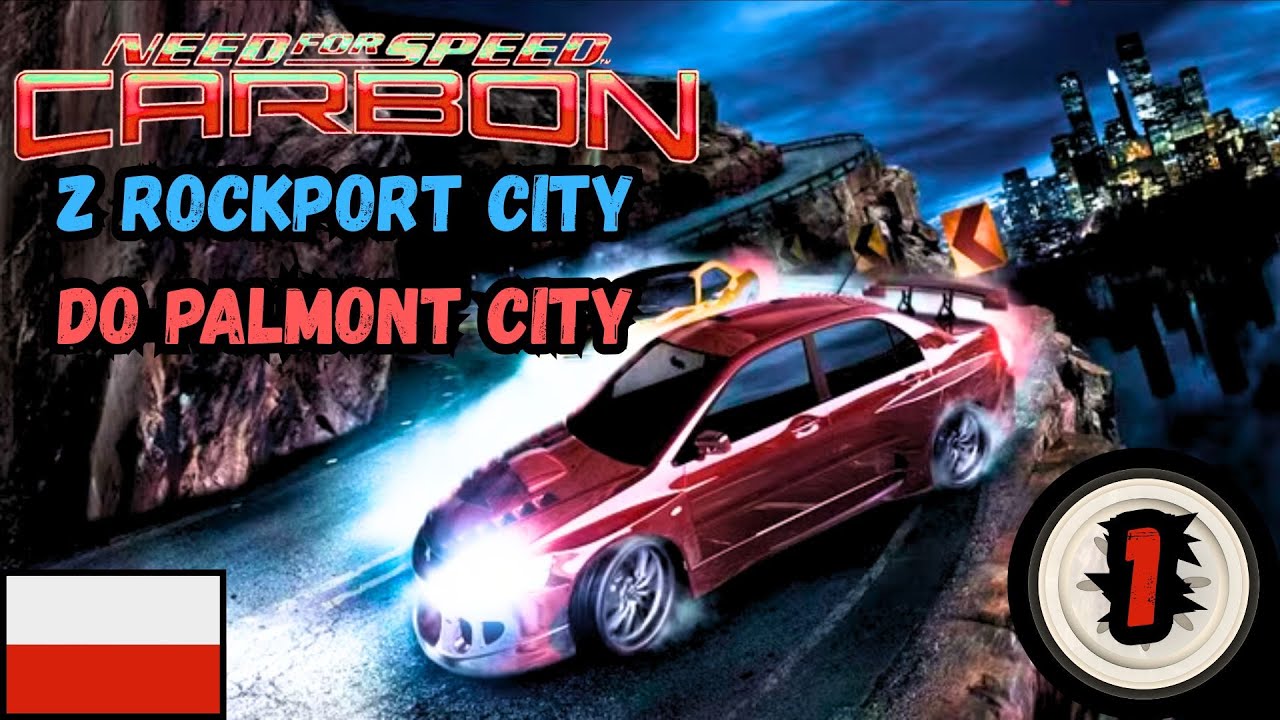 Need For Speed Carbon PL #1 - Kontynuacja Most Wanted (PC)