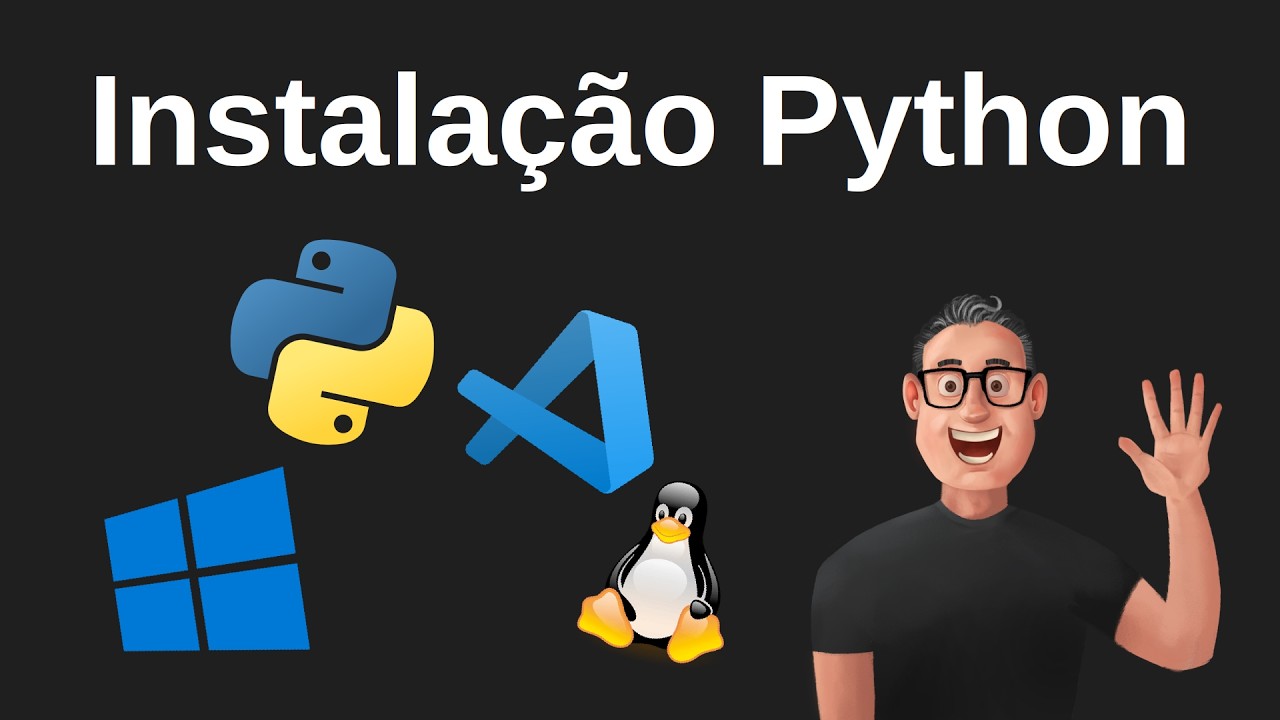 Instalação do Python no Windows/Linux e configuração no VS Code - 2025