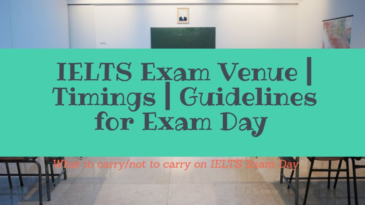 How to check ielts exam venue | Exam Timing | Guidelines on exam day | ielts  exam hall rules #ielts