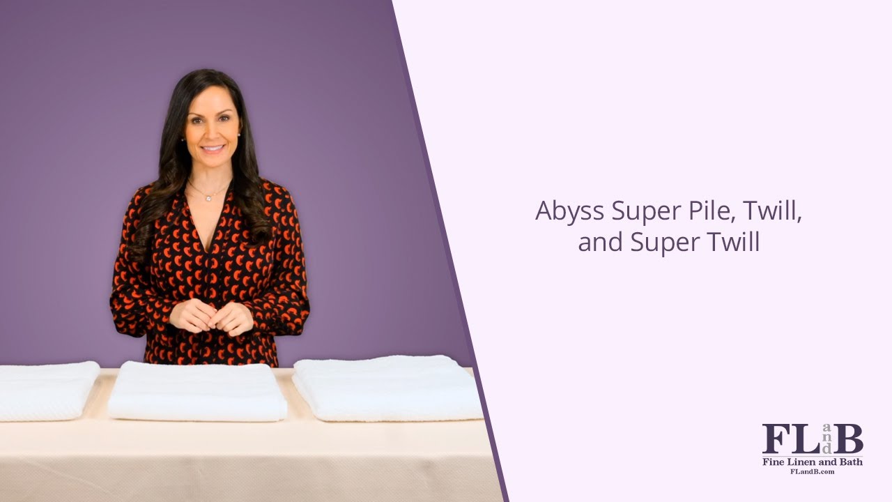 Comparing Luxury Towels from Abyss. An Expert’s Guide to Abyss Super Pile Twill & Super Twill Towels