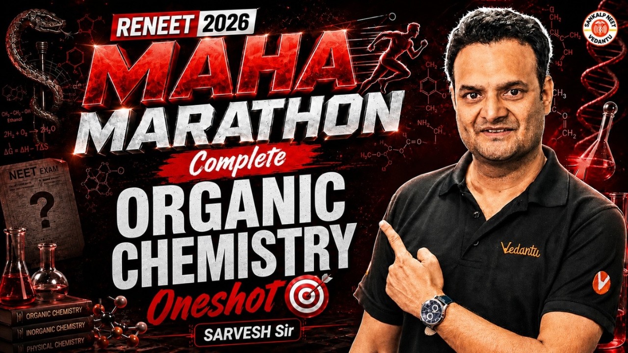 ReNEET 2026 | Maha marathon | Complete Organic chemistry | One Shot | Sarvesh Sir