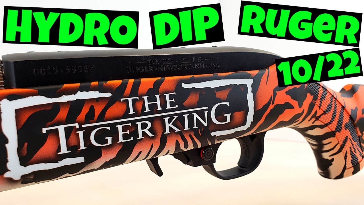 HYDRO DIP TIGER KING [Ruger 10-22]