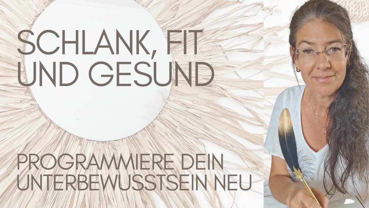 Affirmationen f&uuml;r einen schlanken, gesunden und fitten K&ouml;rper &ndash; t&auml;glich anwenden!