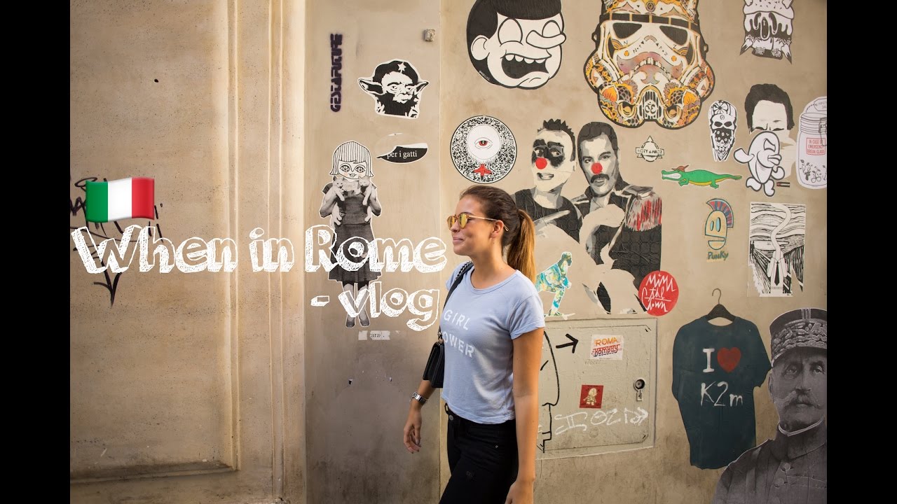 When in Rome / VLOG
