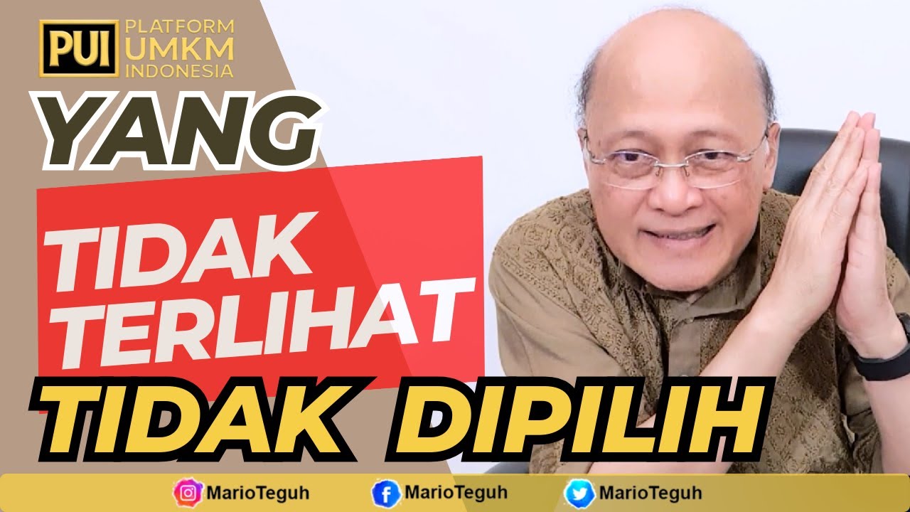 YANG TIDAK TERLIHAT, TIDAK DIPILIH - MARIO TEGUH SUCCESS VIDEO #video #podcast #marioteguh #pilihan