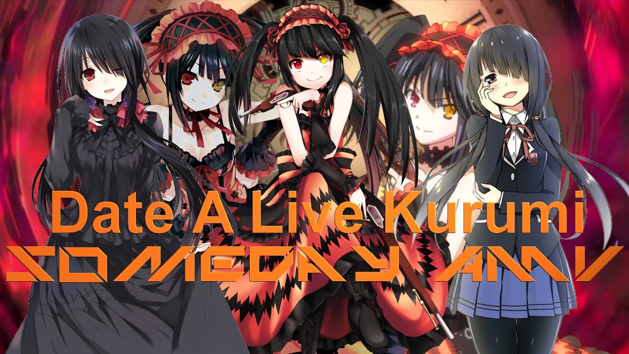 Date A Live-Someday AMV [Kurumi Tribute]