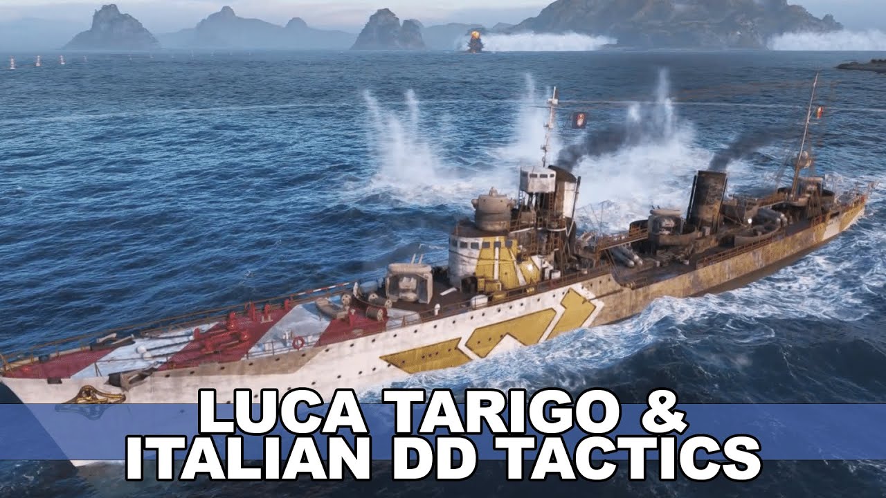 World of Warships - Luca Tarigo and Italian Destroyer Tactics