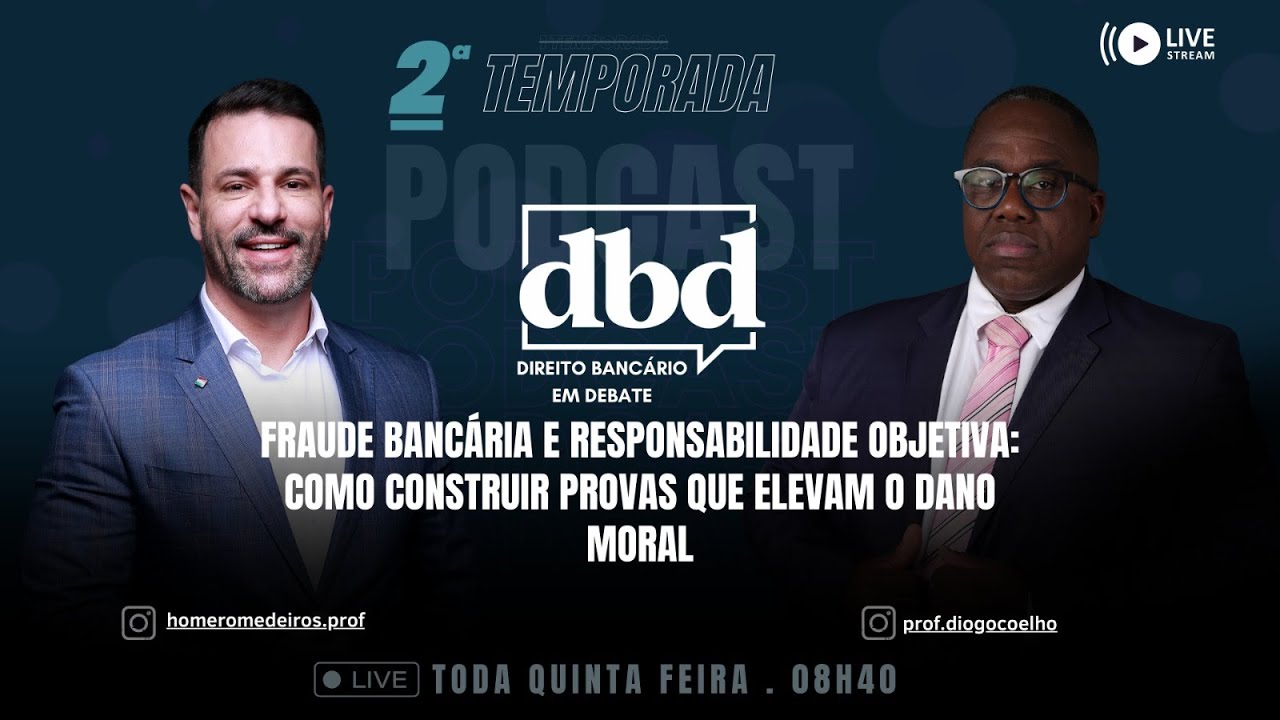 📢 Direito Bancário em Debate: FRAUDE BANCÁRIA: como construir provas que elevam o dano moral