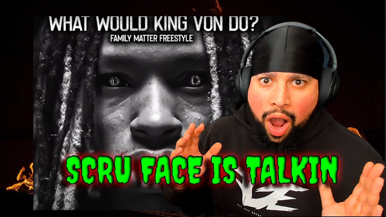 Scru Face Jean - What Would King Von Do (Family Matters Freestyle)