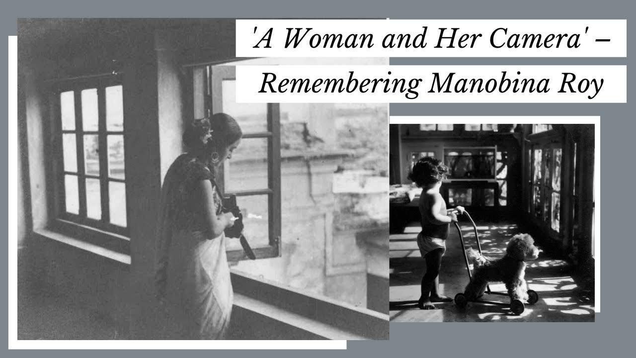 'A Woman and Her Camera' &ndash; Remembering Manobina Roy's Photography | The Wire