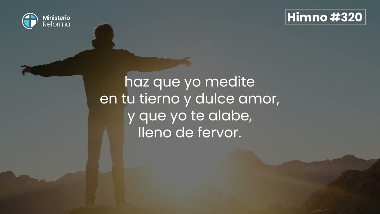 HIMNO #320 - OH, CRISTO MIO