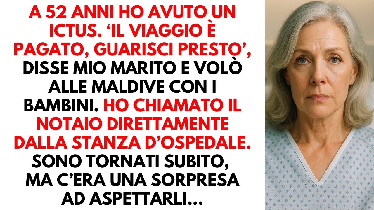 Dopo il mio ictus, mio marito volò alle Maldive. In ospedale decisi di riscrivere il mio testamento…