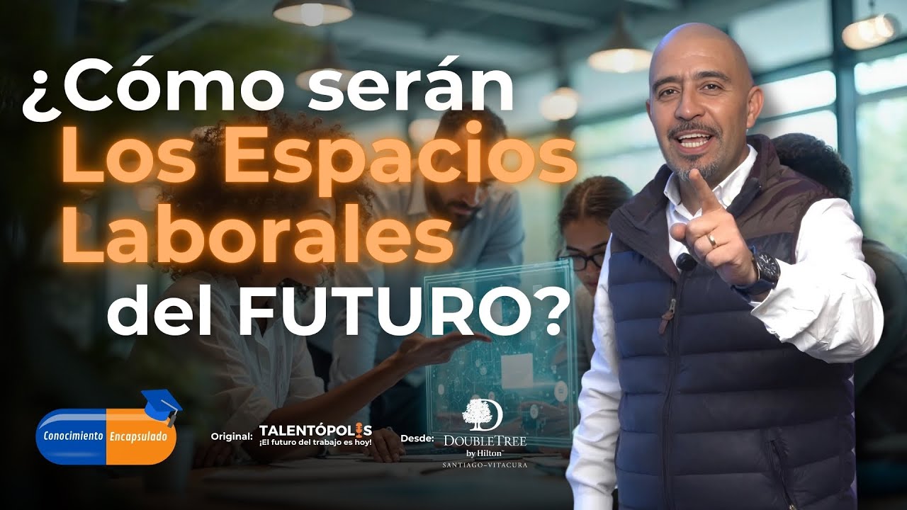 La IMPACTANTE TRANSFORMACIÓN de los espacios laborales con Andrés Cardemil