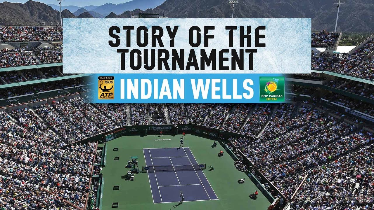 Story Of The 2018 BNP Paribas Open