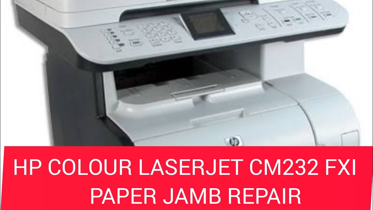 HP COLOUR LASERJET PRINTER Cm232 fxi MFP , the printer has paper jamb problem