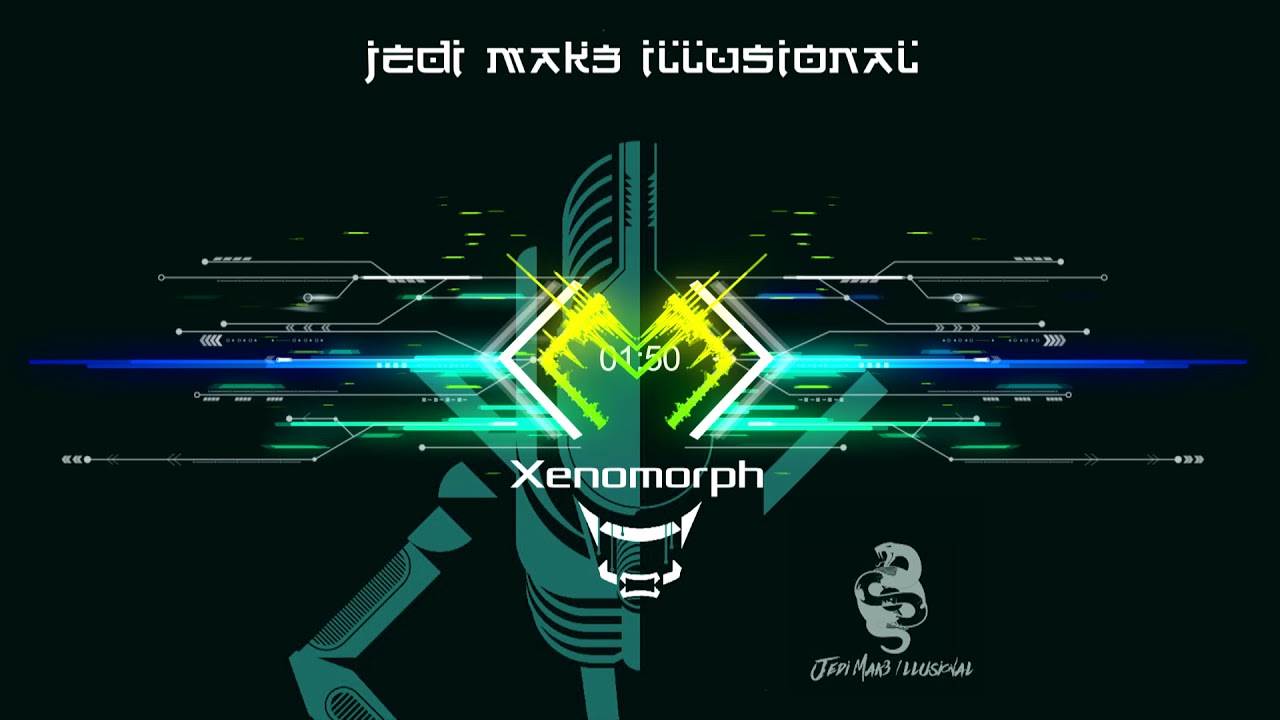 Jedi Mak3 1llusional - Xenomorph (2018 single)