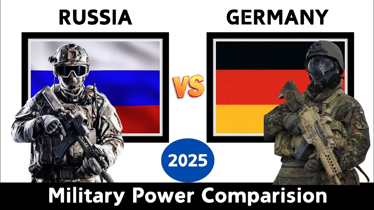 Russia Vs Germany Military Power Comparison 2025