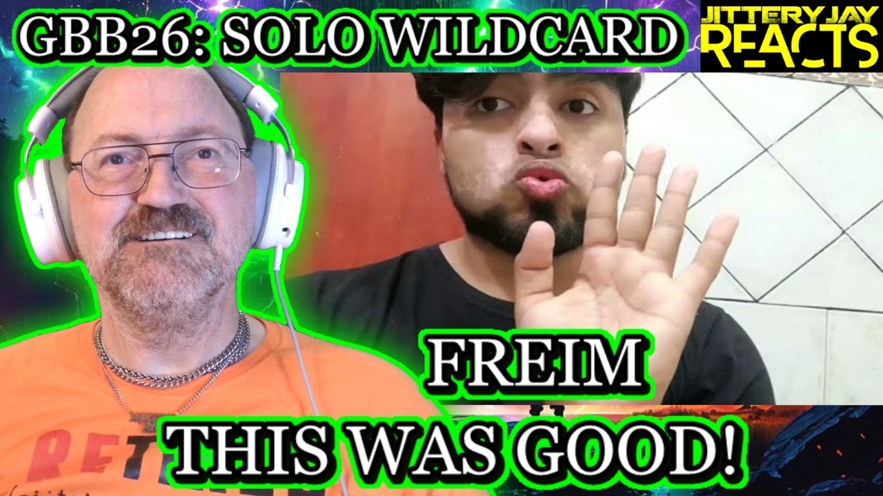 Freim - GBB26: World League Solo Wildcard - Reaction
