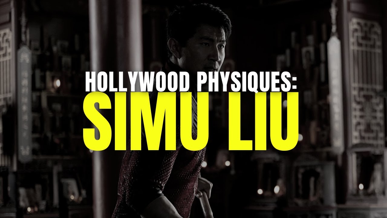 SIMU LIU'S WORKOUT FOR SHANG CHI: Hollywood Phyisques