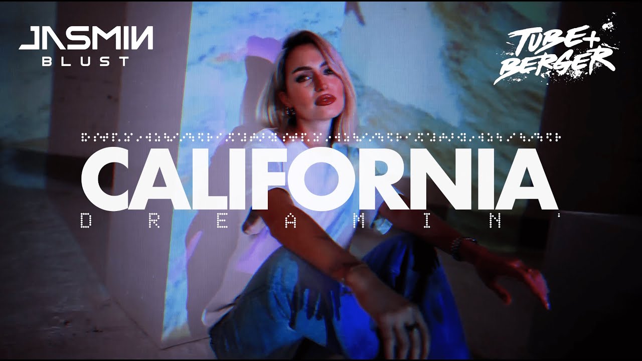 Jasmin Blust X Tube & Berger - California Dreamin ́ (Official Visualizer)