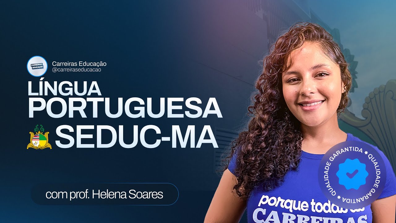 Concurso SEDUC-MA 2026 - Língua Portuguesa | Carreiras Educação