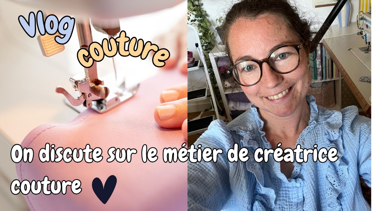 Vlog couture - Elle abandonne son métier de créatrice couture alors que tout fonctionne !