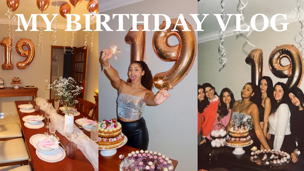 MY 19TH BIRTHDAY VLOG | preparativos, aesthetic party, comemorações e mais