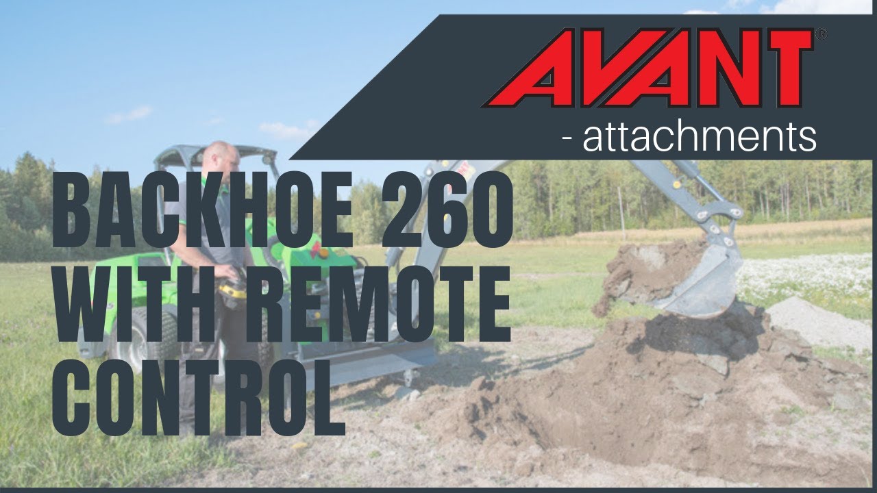 Avant attachments: Backhoe 260 with remote control