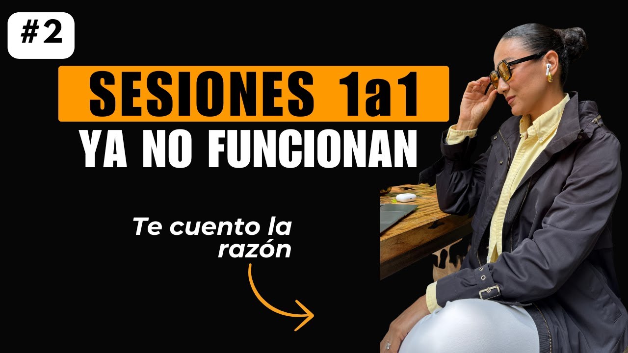 ¿Porque Seguir VENDIENDO SESIONES 1 A 1 Ya No FUNCIONA?