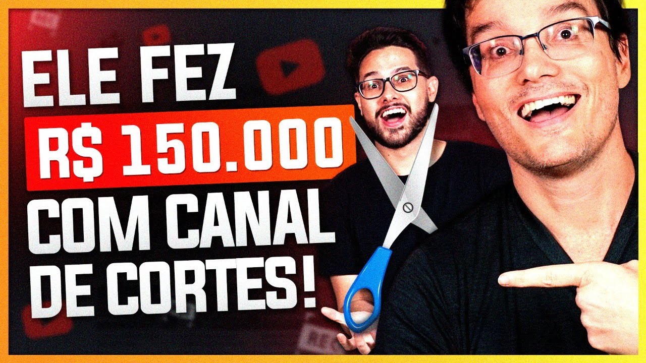 COMO MONETIZAR UM CANAL DE CORTES