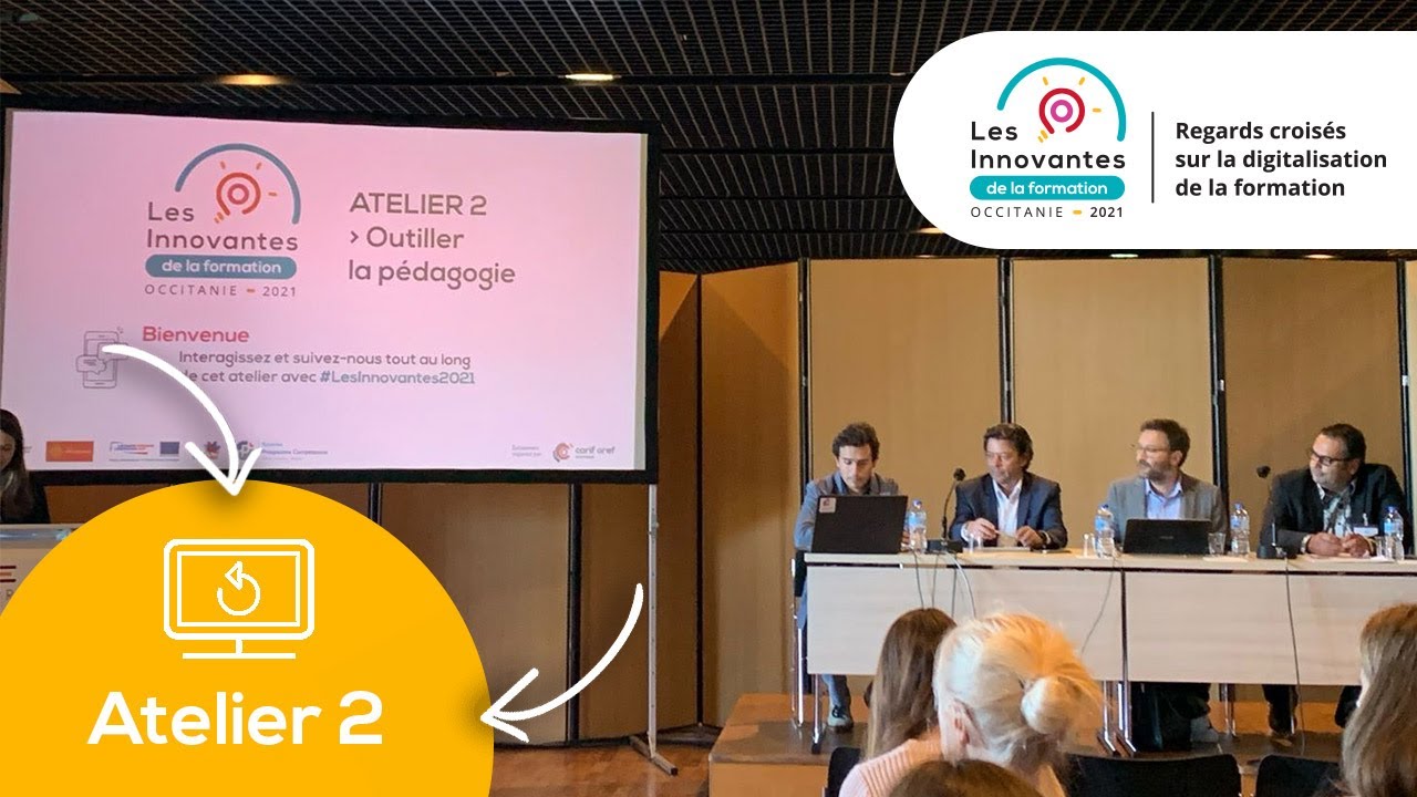 Les Innovantes de la formation 2021 - Atelier 2 - Outiller la pédagogie