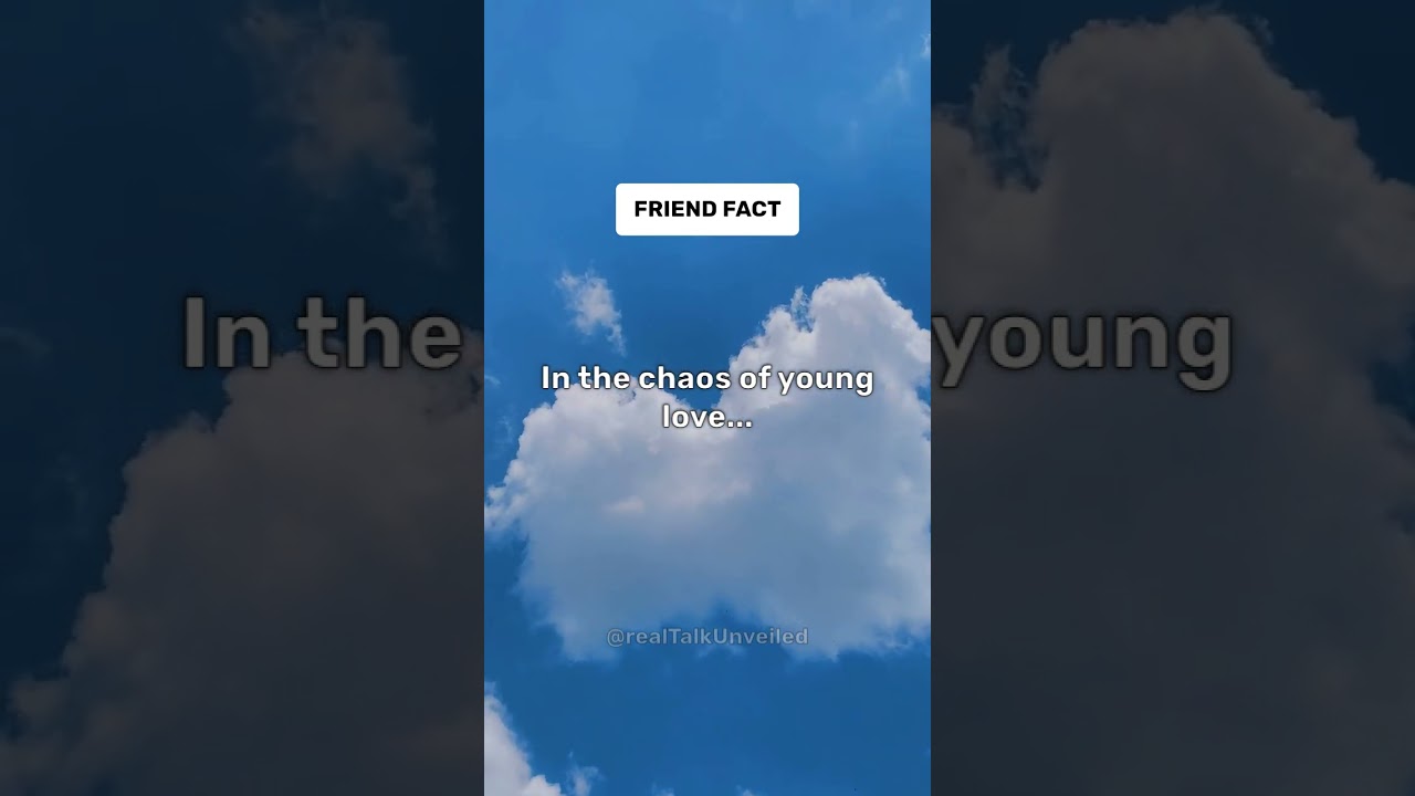 In The Chaos Of Young Love | Friend Fact | #shorts, #subscribe