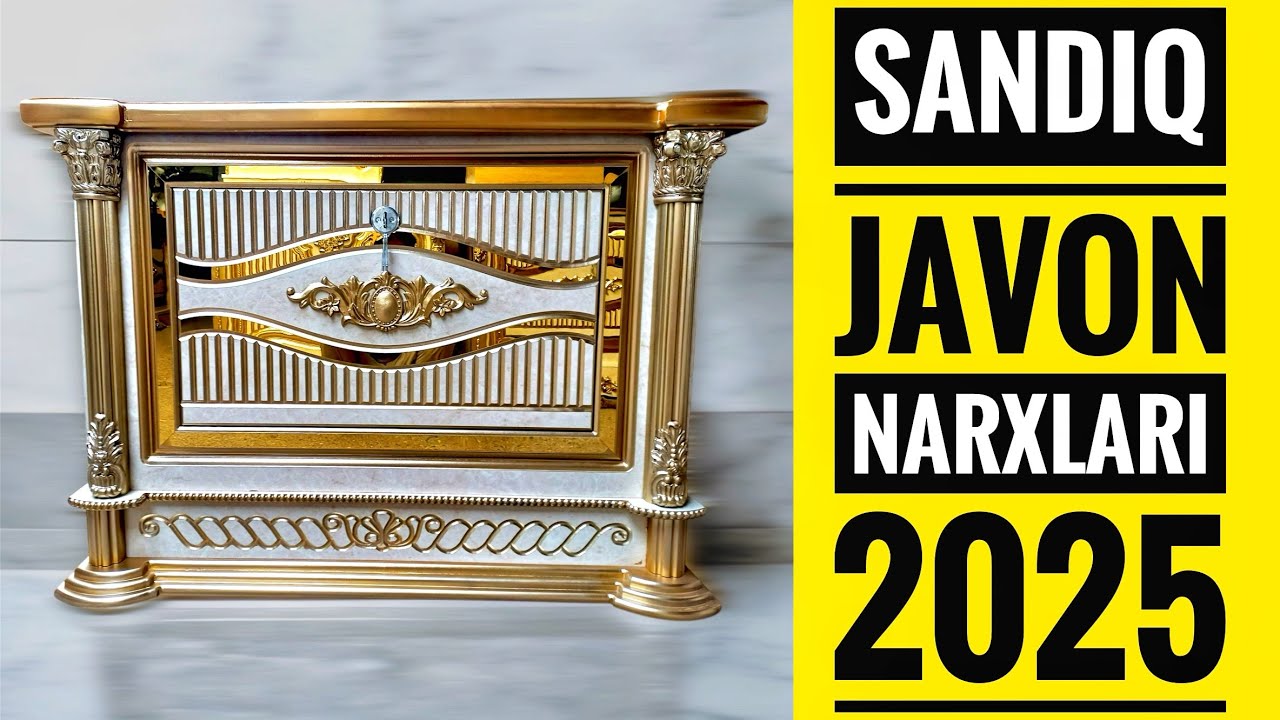 SANDIQLAR NARXLARI 2025. САНДИКЛАР НАРХЛАРИ 2025