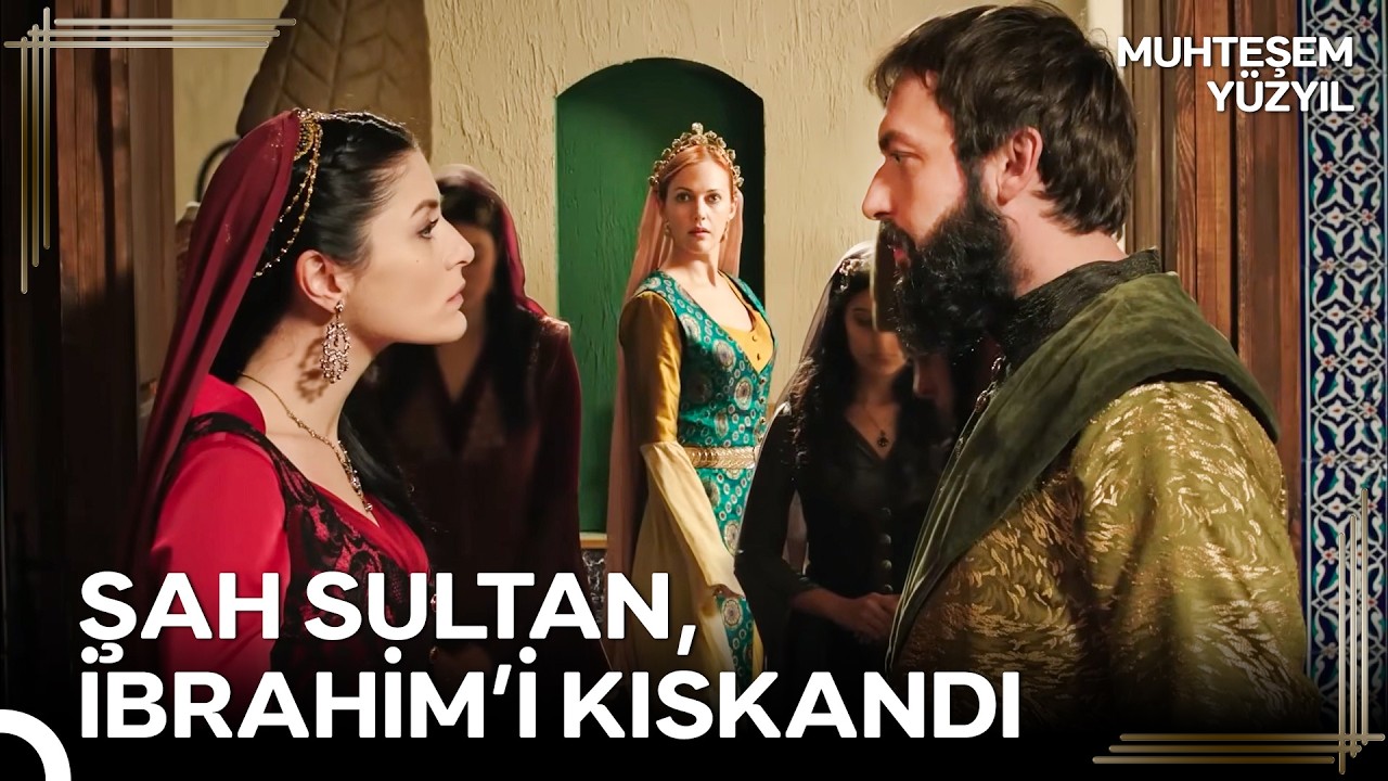 Şah Sultan ve İbrahim Arasında Eski Defterler Açıldı | Muhteşem Yüzyıl