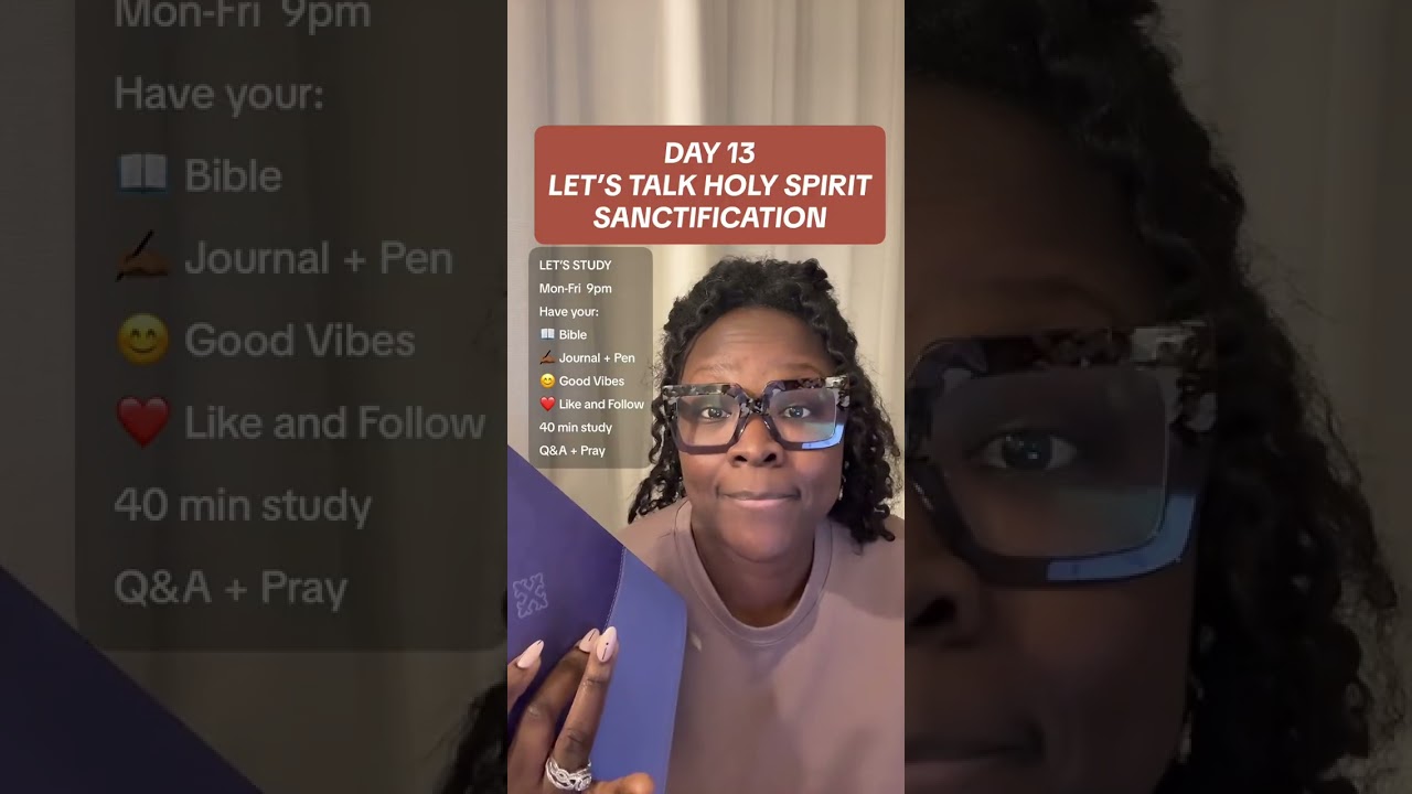 DAY 13 - LET'S TALK HOLY SPIRIT SANCTIFICATION