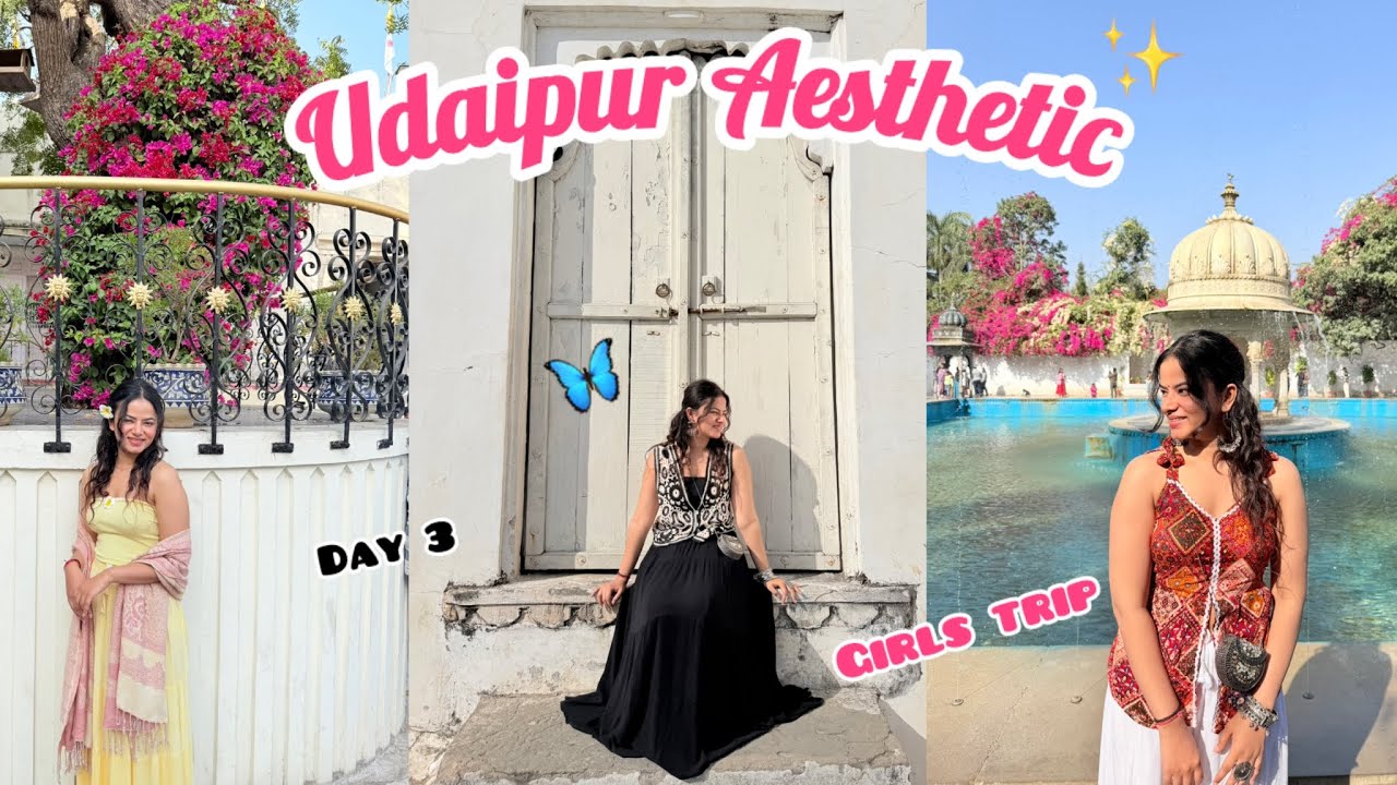 Udaipur VLOG 🪷Day 3 | Girls Trip | Aesthetic places🕊️