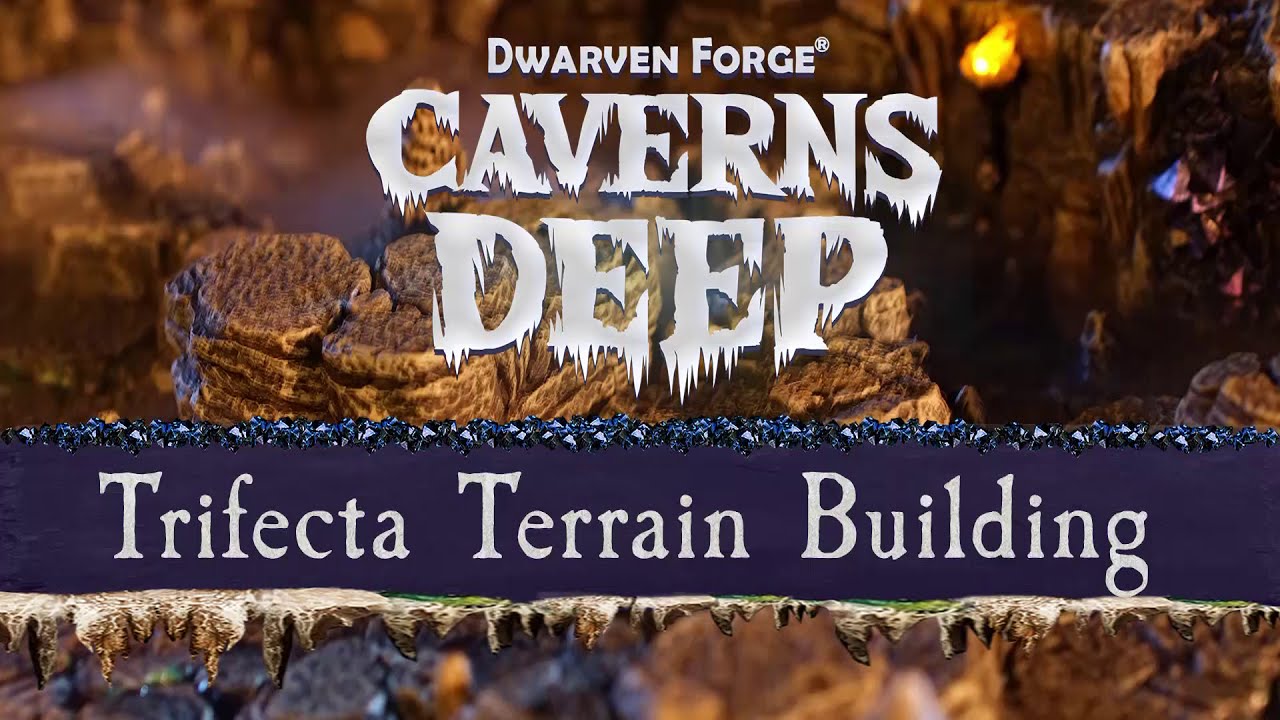 CAVERNS DEEP! HANDS ON with Trifecta Terrain Building!