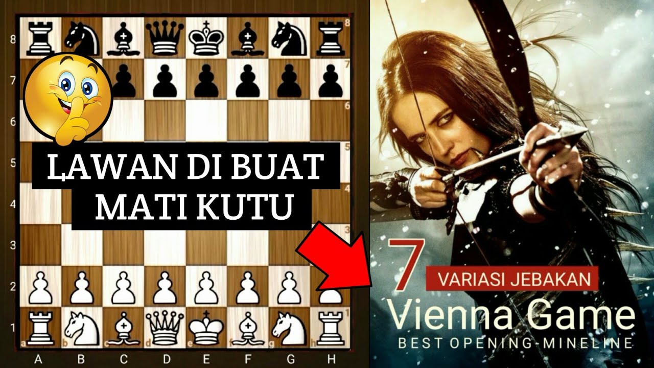7 JEBAKAN MEMATIKAN DALAM PEMBUKAAN CATUR VIENNA GAMBIT | Main Line
