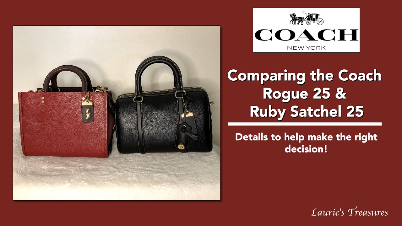 Comparing the Coach Rogue 25 & Ruby Satchel 25