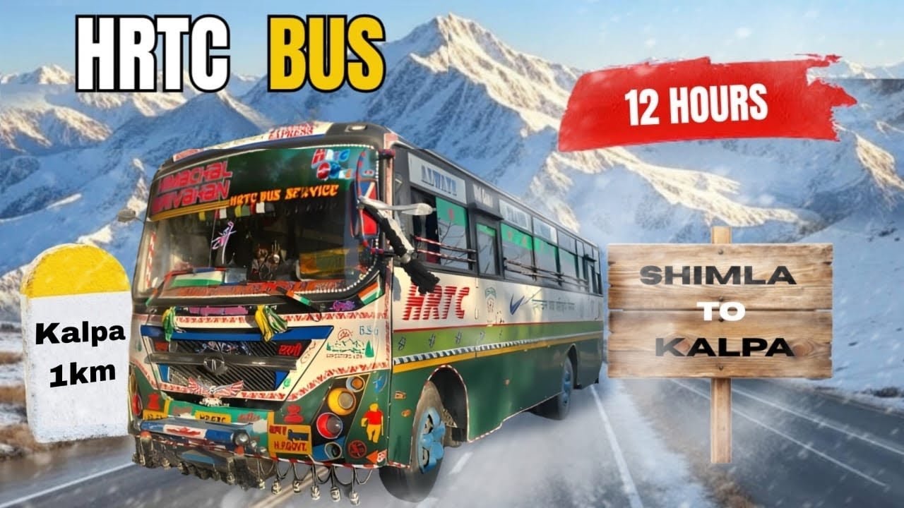 Shimla to kalpa Bus journey | journey with most Beautiful Govt bus of india 🇮🇳 | Queen of HRTC