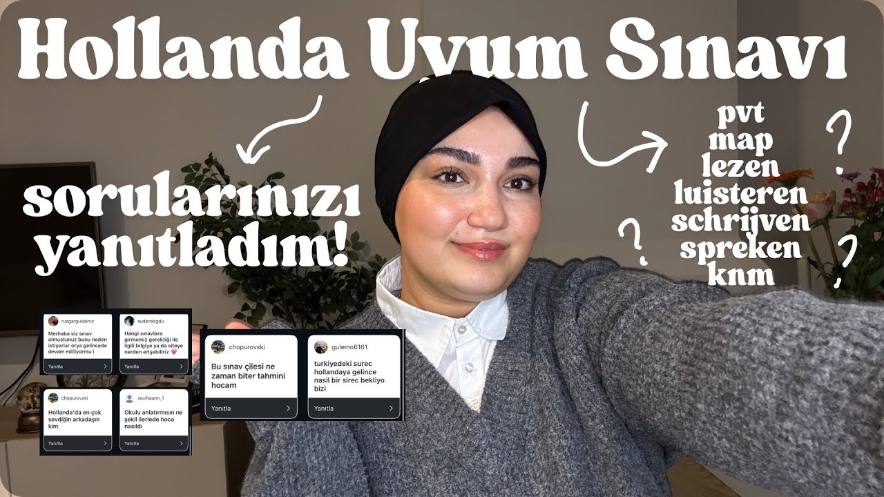 Hollanda Uyum Sınavı | Gelmeden Önce ve Geldikten Sonraki Sınavlar | Sorularinizi Yanitladim!