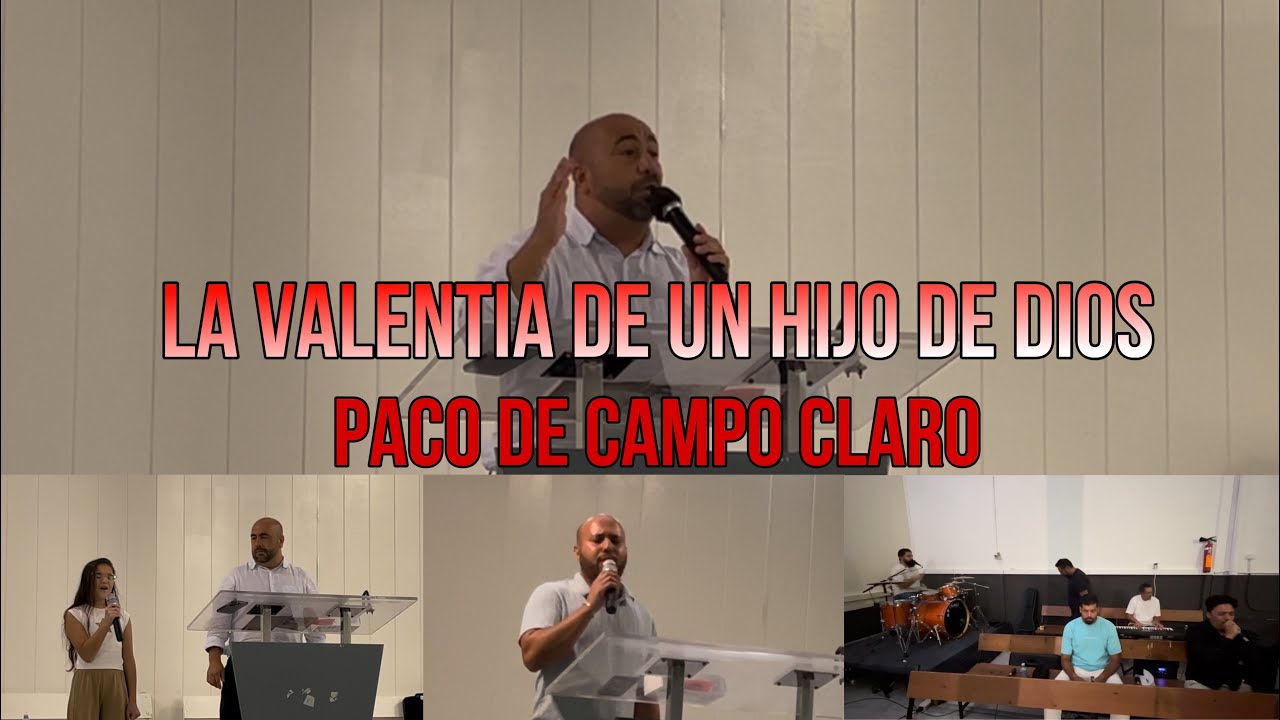 PACO DE CAMPO CLARO:”La valentía de un hijo de Dios”| Josué Campo Claro en la alabanza| REUS TEMPLO