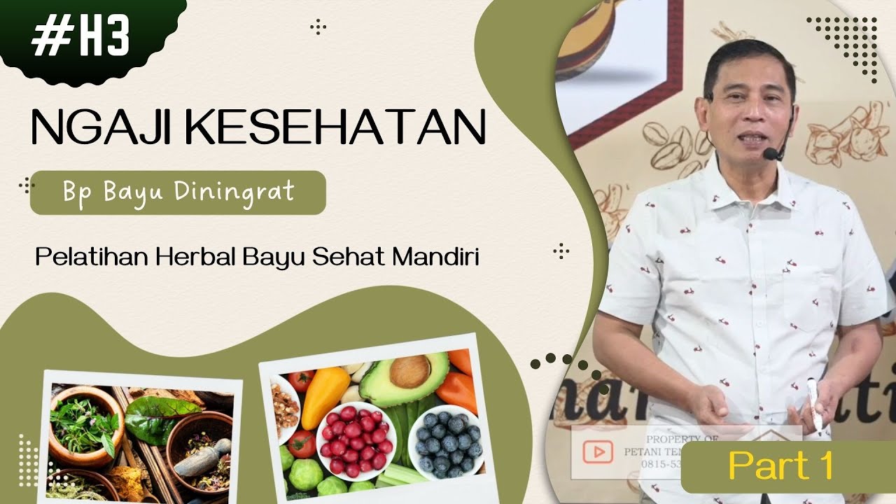 Ngaji Kesehatan Bp Bayu Diningrat Part 1