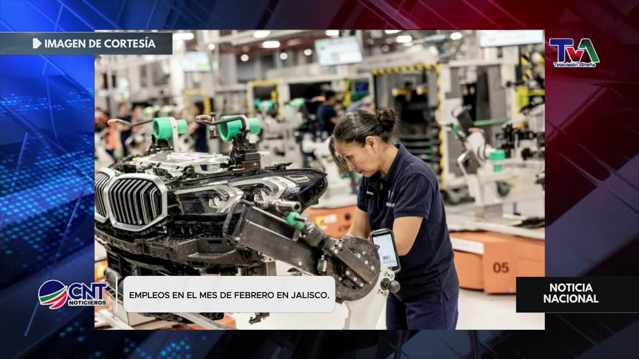 📈 En febrero se revierte la caída del empleo en Jalisco