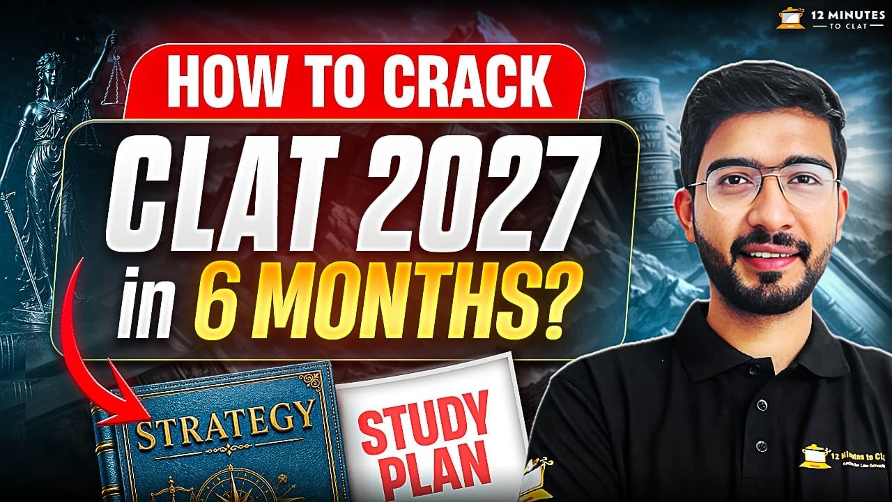 CLAT 2027: How to Prepare for CLAT in 6 Months? | CLAT 2027 Strategy & Study Plan | Keshav Malpani