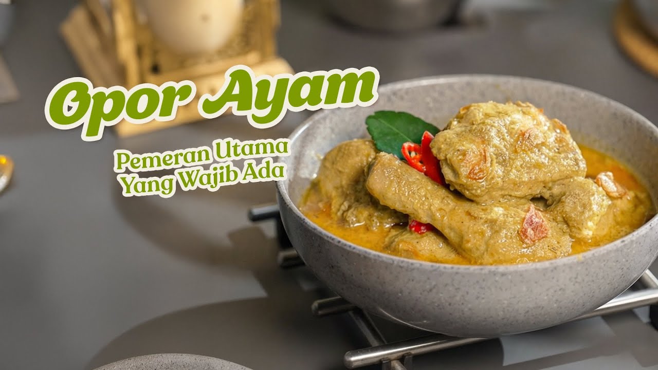 Opor Ayam | Jangan sampe skip masak ini pas lebaran! 🍲✨
